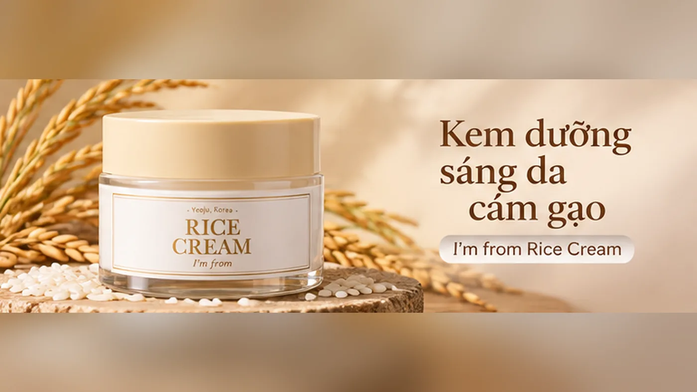 Kem dưỡng sáng da I'm from Rice Cream cám gạo - Trải nghiệm thực tế