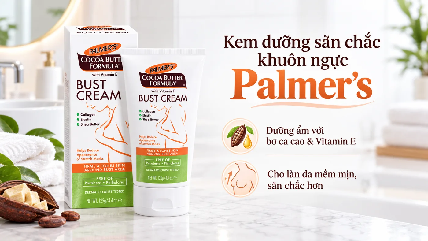 Kem dưỡng săn chắc khuôn ngực Palmer's Cocoa Butter Formula - Trải nghiệm thực tế